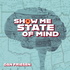 Show Me State Of Mind