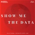 Show Me the Data