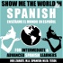Show Me the World in Spanish