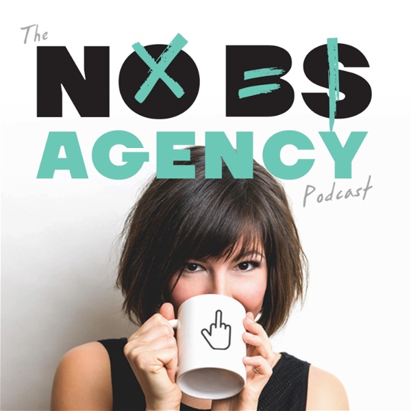 Artwork for No BS Agency Podcast