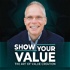Show Your Value with Lee Benson