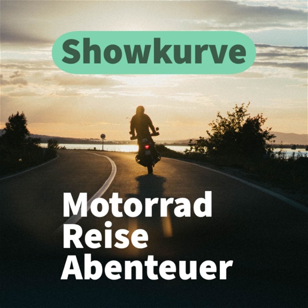 Artwork for SHOWKURVE – DER MOTORRAD, REISE UND ABENTEUER PODCAST