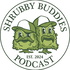 Shrubby Buddies