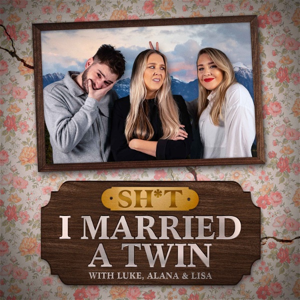 Artwork for Sh*t! I Married a Twin
