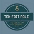 TEN FOOT POLE