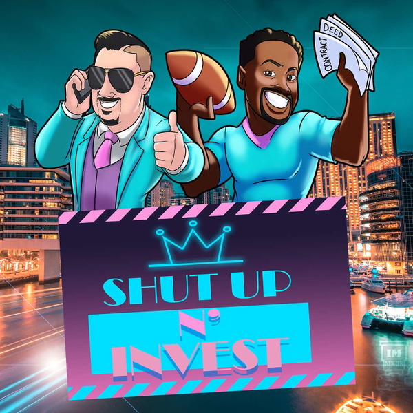 Artwork for Shut Up And Invest
