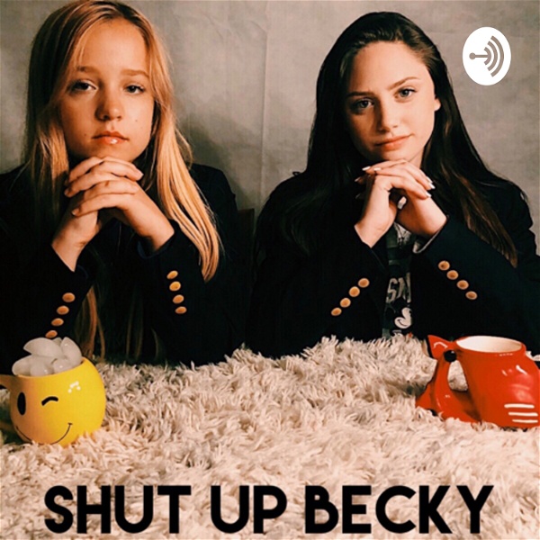 Artwork for Shut Up Becky