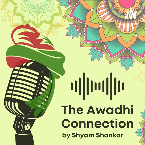 Artwork for The Awadhi Connection by Shyam Shankar