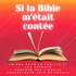 Si la Bible m'était contée