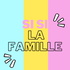 Si si la famille