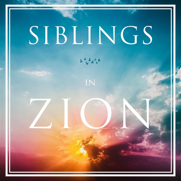 Artwork for Siblings in Zion