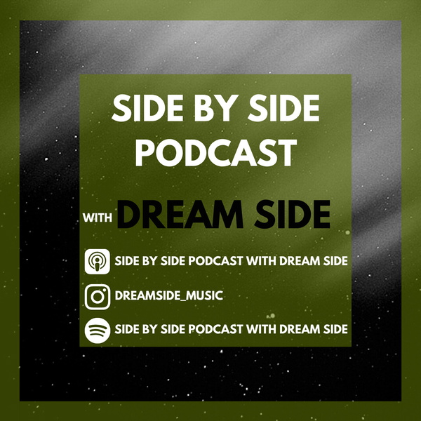 Artwork for Side By Side Podcast with Dream Side