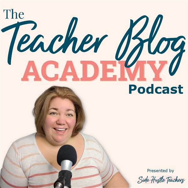Artwork for Teacher Blog Academy by Side Hustle Teachers