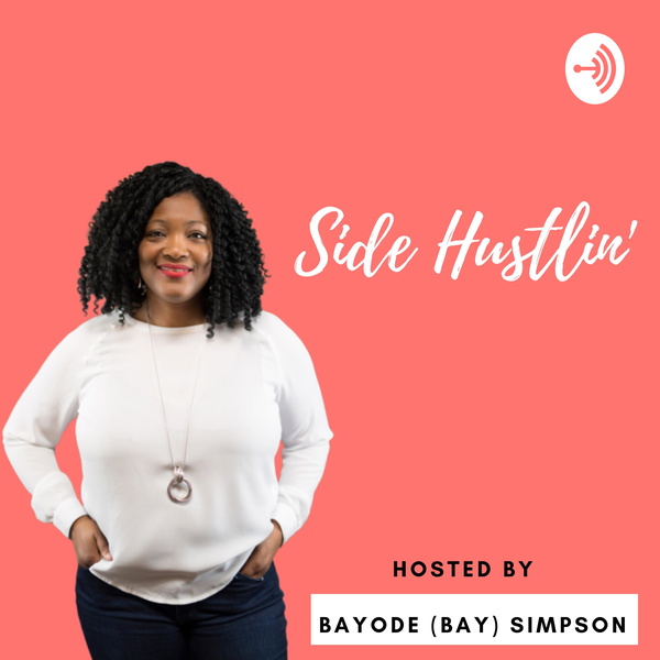 Artwork for Side Hustlin' with Bayode