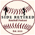 Side Retired Podcast
