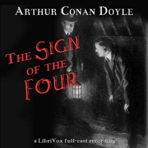 Artwork for Sign of the Four (version 2 dramatic reading), The by Sir Arthur Conan Doyle (1859