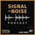 Signal To Noise Podcast