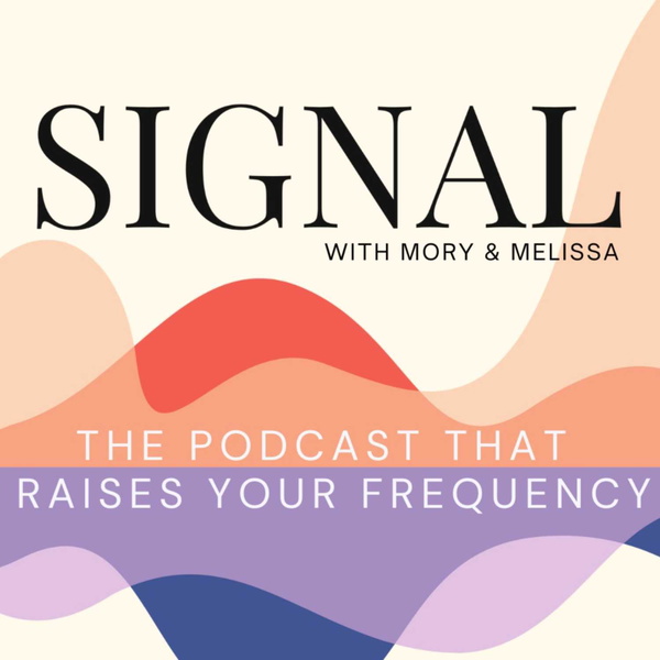 Artwork for Signal with Mory & Melissa