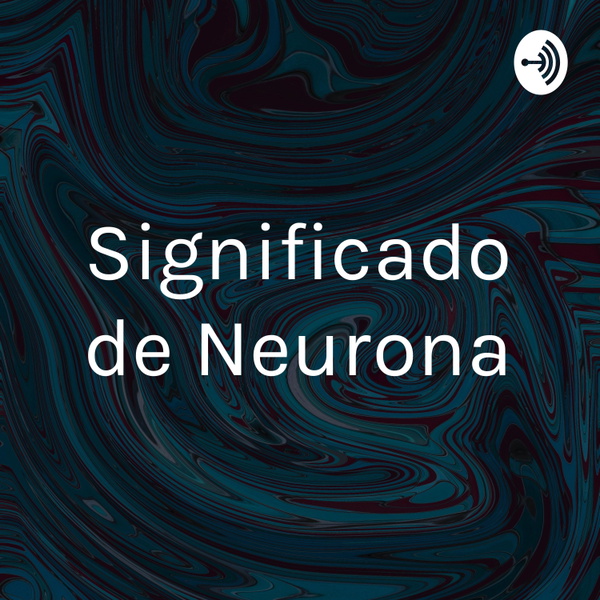 Artwork for Significado de Neurona
