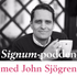 Signumpodden med John Sjögren