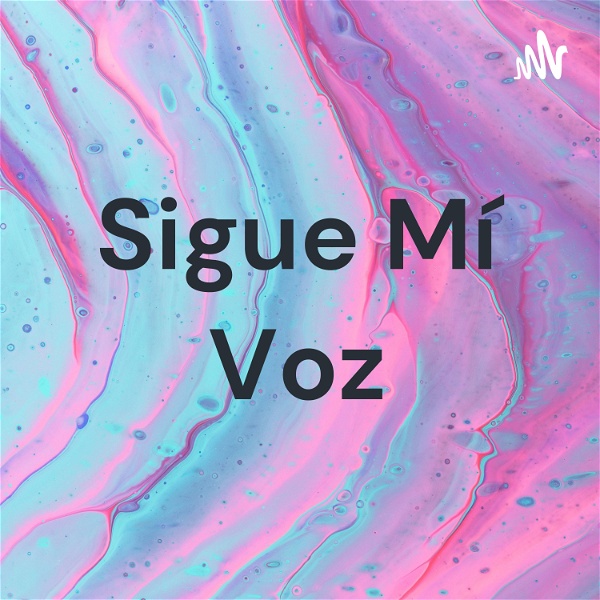 Artwork for Sigue Mí Voz