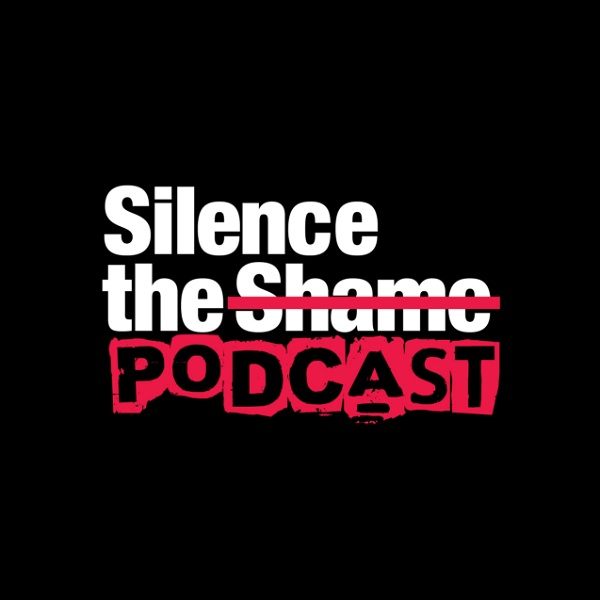 Artwork for Silence The Shame podcast