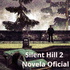 Silent Hill 2 Novela Oficial