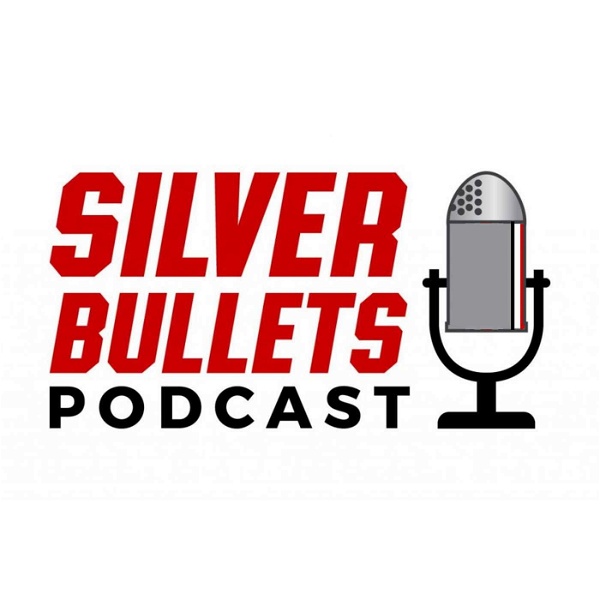 Artwork for Silver Bullets Podcast