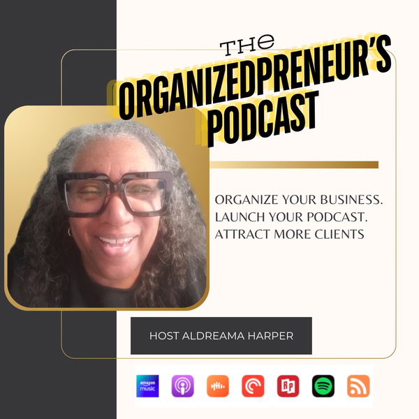 Artwork for The OrganizedPreneur's Podcast