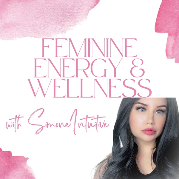 Artwork for SimoneIntuitive: Feminine Energy & Wellness