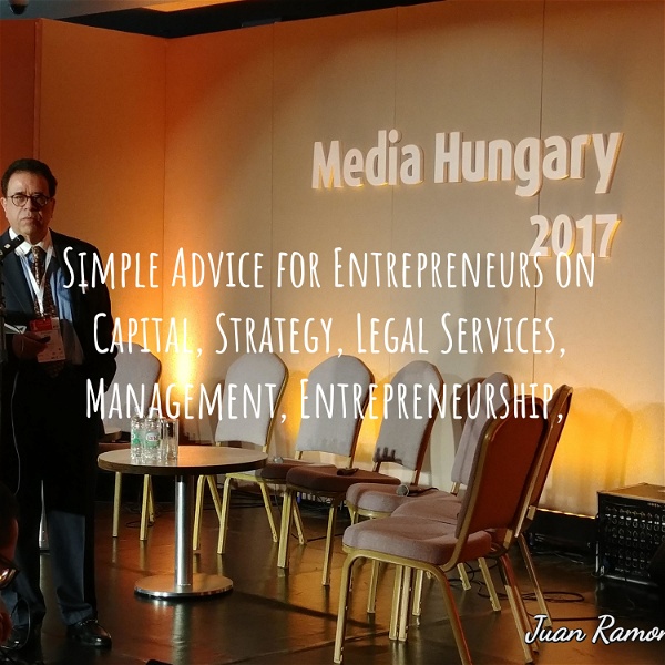 Artwork for Simple Advice for Entrepreneurs on Capital, Strategy, Legal Services, Management, Entrepreneurship,