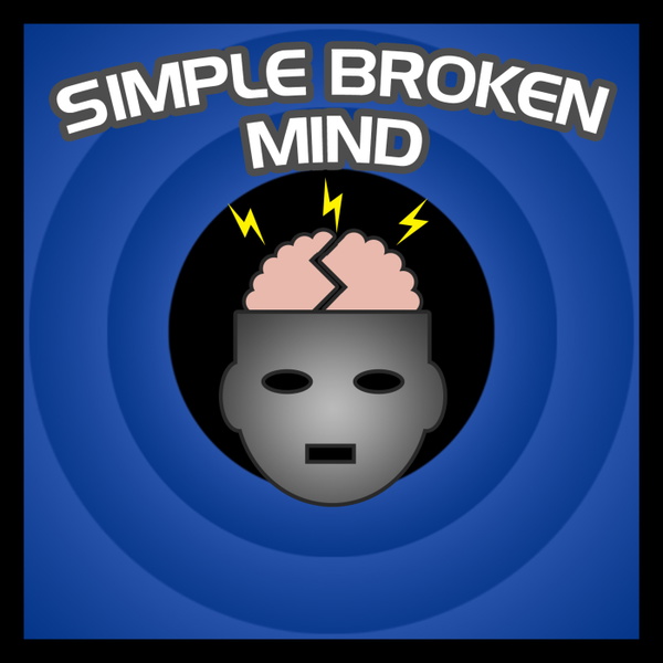 Artwork for Simple Broken Mind Podcast