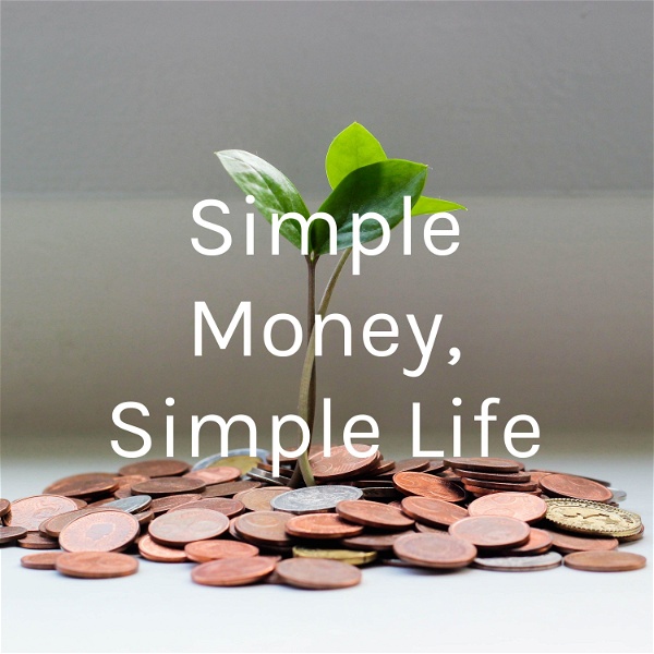 Artwork for Simple Money, Simple Life