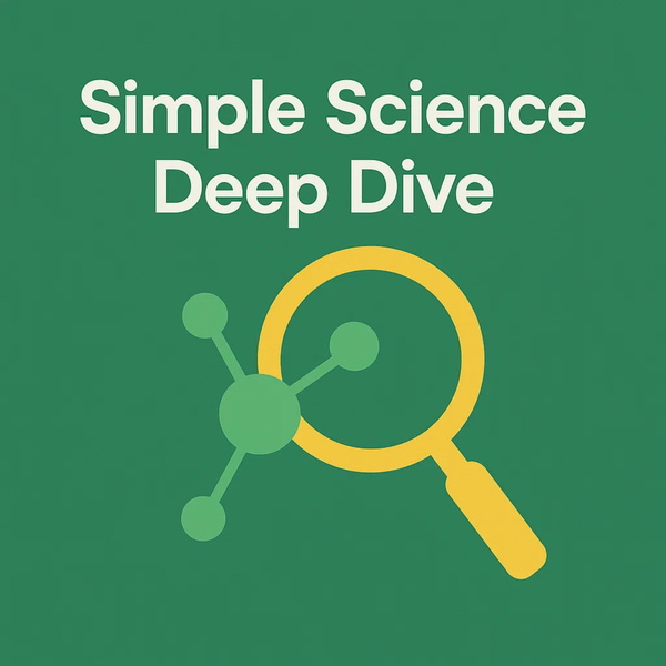 Artwork for Simple Science Deep Dive