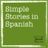 Simple Stories in Spanish