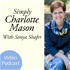Simply Charlotte Mason Homeschooling (video)