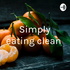 Simply eating clean