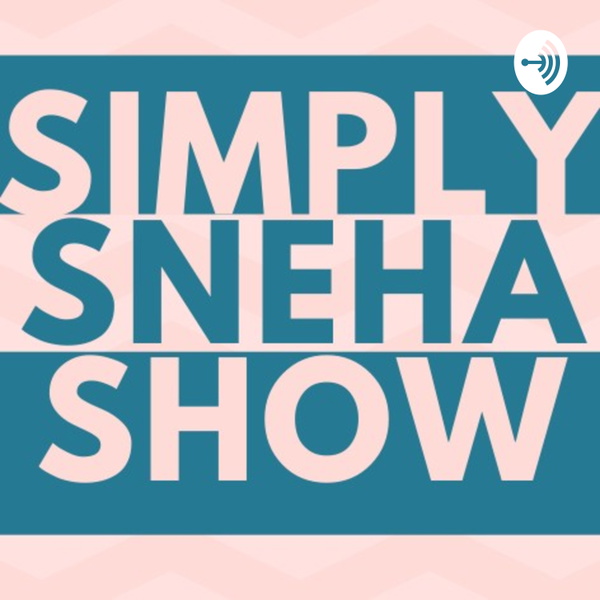 Artwork for Simply Sneha Show