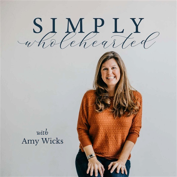 Artwork for Simply Wholehearted Podcast