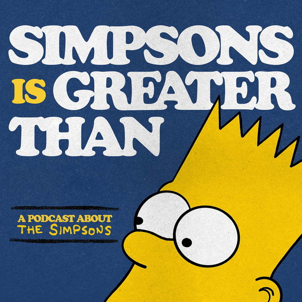 Artwork for Simpsons Is Greater Than...