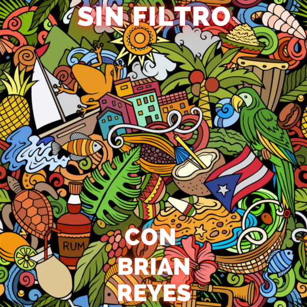 Artwork for Sin Filtro Con Brian Reyes