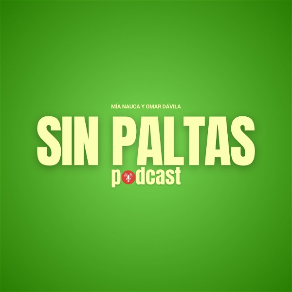 Artwork for Sin Paltas Podcast