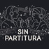 Sin Partitura
