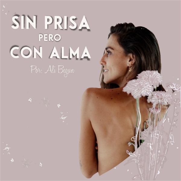 Artwork for Sin Prisa Pero Con Alma con Ali Begun