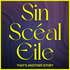 Sin Scéal Eile