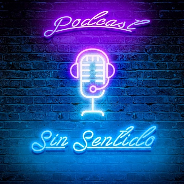 Artwork for Sin Sentido Podcast