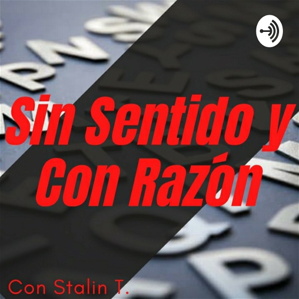 Artwork for Sin Sentido y Con Razón