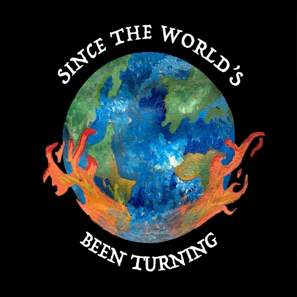Artwork for Since the World's been Turning