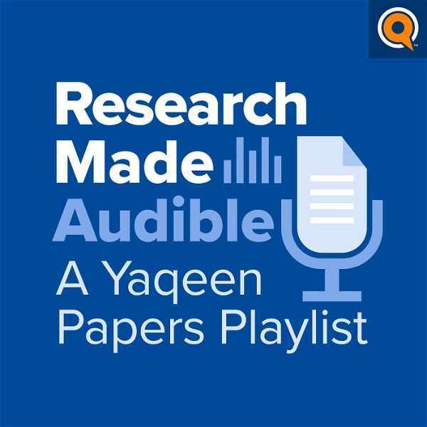 Artwork for Research Made Audible: a Yaqeen Papers Podcast