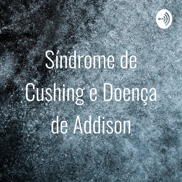 Listener Numbers, Contacts, Similar Podcasts - Síndrome de Cushing e ...